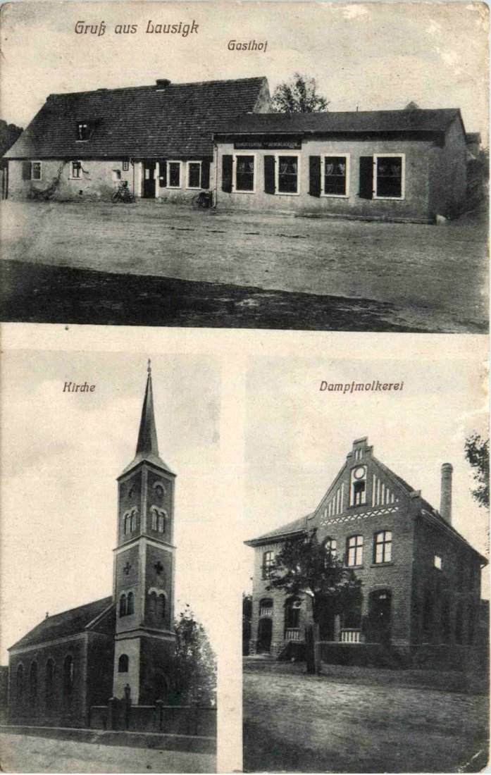 „Gruß aus Lausigk“: Gasthof, Kirche und Dampfmolkerei auf einer historischen Ansichtskarte. Datum unbekannt.
